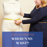 Finding Your Waist for Sewing: A Comprehensive Guide to Perfect Fit